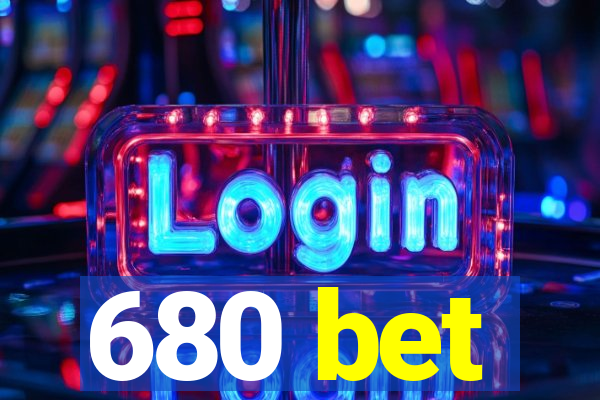 680 bet